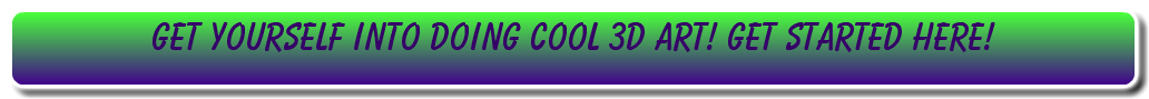 Get yourself into doing cool 3D Art! Get Started here!